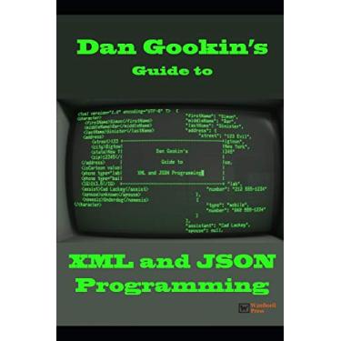 Imagem de Dan Gookin's Guide to XML and JSON Programming