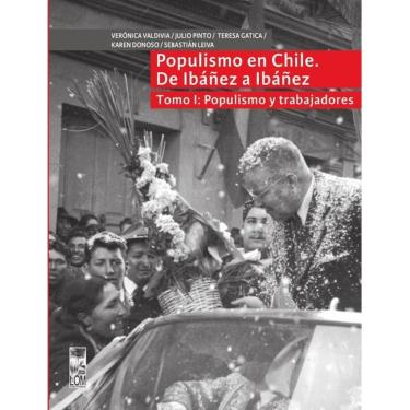 Imagem de Populismo en Chile, de Ibañez a Ibañez - Tomo I - Espanhol