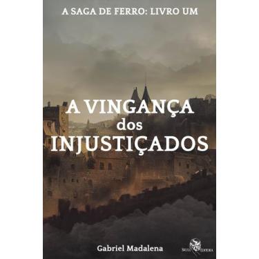 Imagem de Livro - A Vingança dos Injustiçados
