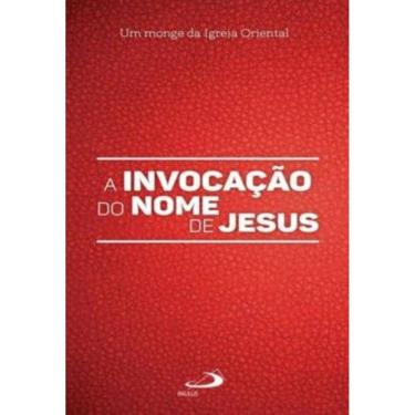 Imagem de Invocacao Do Nome De Jesus - A Oracao Dos Pobres, A
