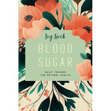 Imagem de Livro de registro de açúcar no sangue 2 anos: Diário de diabetes com registro de alimentos e açúcar no sangue Eu rastreio glicose antes depois (café da manhã, almoço, jantar, hora de dormir)