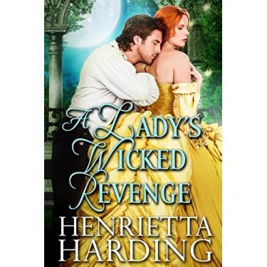 Imagem de A Lady's Wicked Revenge: A Historical Regency Romance Book (English Edition)