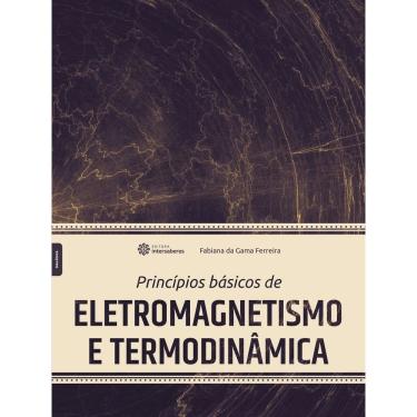 Imagem de Princípios Básicos de Eletromagnetismo e Termodinâmica