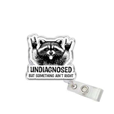 Imagem de OKOMCM Carretel retrátil para crachá Undiagnosed but Something Ain't Right com clipe de cinto de acrílico de 5 cm, cordão de crachá de guaxinim, acessórios de saúde mental, presentes DIY para colegas