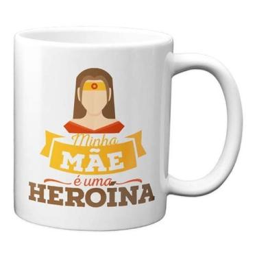 Imagem de Caneca Presente Minha Mãe É Uma Heroína Dia Das Mães