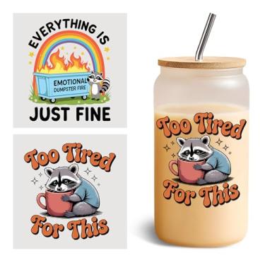 Imagem de Conjunto de 2 peças Too Tired for This UV DTF Cup Wraps for 473.6 g Glass, Funny Everything is Just Fine, decalque de transferência a frio para copos de vidro, guaxinim Dumpster Fire Meme vinil