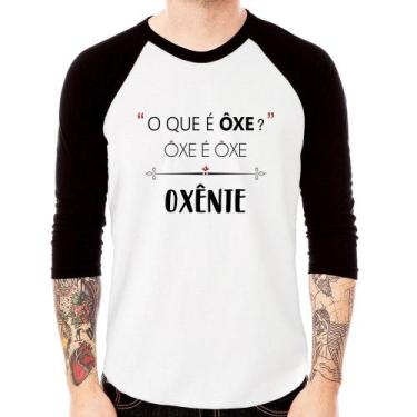 Imagem de Camiseta Raglan Ôxe é Ôxe, Oxênte Manga 3/4 - Foca na Moda, Branco, Pr