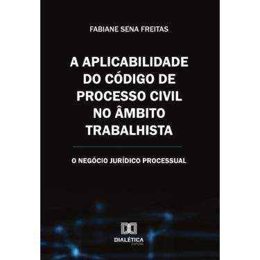 Imagem de A Aplicabilidade Do Código De Processo Civil No Âmbito Trabalhista - Português