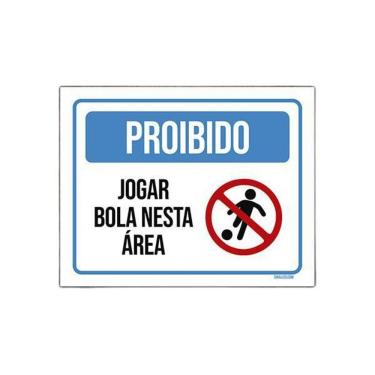Imagem de Placa Condomínio Proibido Jogar Bola Nesta Área 18X23