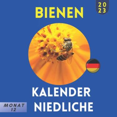 Imagem de Bienen Kalender Niedliche 2023: Jahresplaner und Kalender für das Jahr 2023 von Januar bis zember für Bienen Liebhaber