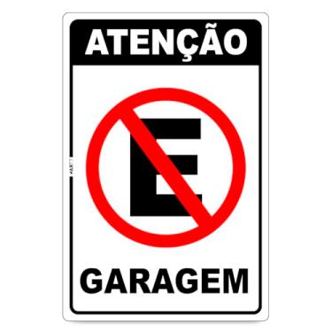 Imagem de Placa Atenção Proibido Estacionar Garagem Sinalização
