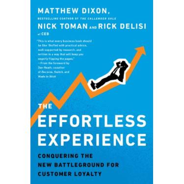 Imagem de The Effortless Experience: Conquering the New Battleground for Customer Loyalty
