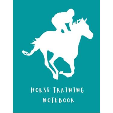 Imagem de Horse Training Notebook: Journal log for horse trainer and rider