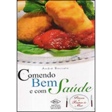 Imagem de Comendo bem e com saúde - Peixes e Frutos do Mar - DCL - DIFUSAO CULTU