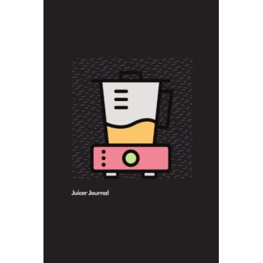 Imagem de Juicer Journal: 6 x 9 inch, 200 lined pages