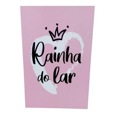 Imagem de Quadro Placa Decorativa mdf 20x30 RAINHA DO LAR - AS