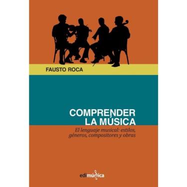 Imagem de Comprender la música. - Espanhol