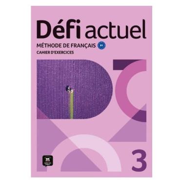Imagem de Défi Actuel 3 Cahier D´Exercices
