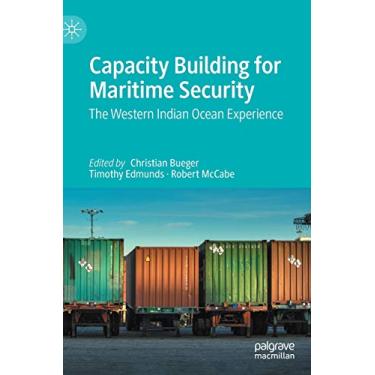 Imagem de Capacity Building for Maritime Security: The Western Indian Ocean Experience