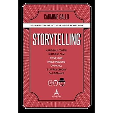 Imagem de Storytelling: aprenda a contar histórias com Steve Jobs, Papa Francisco, Churchill e outras lendas da liderança