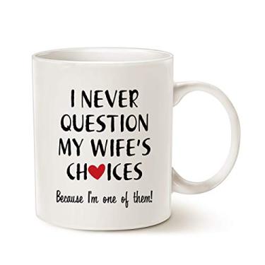 Imagem de MAUAG Funny Quote Coffee Mug for Husband Valentine's Day Gifts, One of My Wife's Choices Funny Cup White 11 Oz