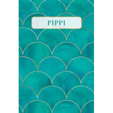 Imagem de Pippi: Lined Writing Notebook Journal with Personalized Name | Minimal Personalized Name Gift Journals | 6 x 9 inches | 130 Pages |