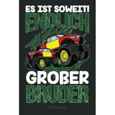 Imagem de Kids Monster Truck Finally Big Brother for Boy Notebook: Funny Monster Trucks Gifts for Kids Great Kids Appreciation Thank Gag Gifts for Girls Toddler Boys Dad Mom