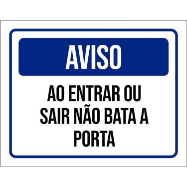 Imagem de Placa Sinalização - Aviso Entrar Sair Não Bata Porta 36X46