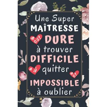 Imagem de Une super maitresse dure a trouver: cadeau maitresse , Parfait pour prendre des notes, To Do List , Un Carnet d'école / collège