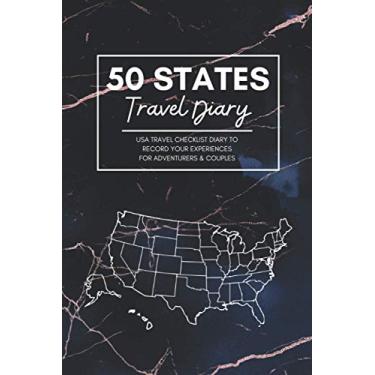 Imagem de 50 States Travel Diary: USA Bucket List Challenge Log Book for Exploring The United States & Recording Your Experiences, Adventures & Memories with ... | Travel Notebook/Journal for Adventurers