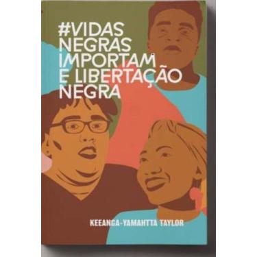 Imagem de VidasNegrasImportam e Libertação Negra - ELEFANTE EDITORA, 3
