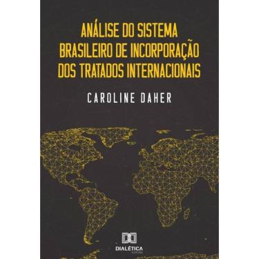 Imagem de Análise do sistema brasileiro de incorporação dos tratados
internacionais-Português