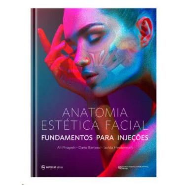 Imagem de Anatomia Estetica Facial: Fundamentos Para Injecoes