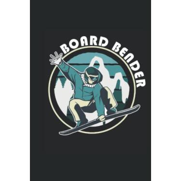 Imagem de Board Bender - Notebook para conductores de snowboard: Libreta DIN A5 (6x9) para snowboarders y snöber con 120 páginas rayadas y días de la semana para función de agenda