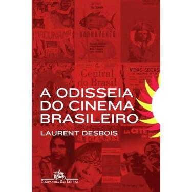 Imagem de A Odisseia Do Cinema Brasileiro - Da Atlântida A Cidade De Deus