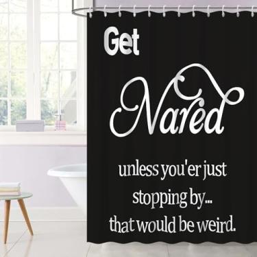 Imagem de OERJU Get Naked Cortinas de chuveiro para banheiro cortina de chuveiro preta e branca citações engraçadas tecido impermeável cortina de banho com ganchos banheiro banheira acessórios de decoração de