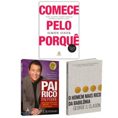 Imagem de Kit 3livros, Pai Rico, Pai Pobre + Comece pelo Porquê + O Homem Mais R