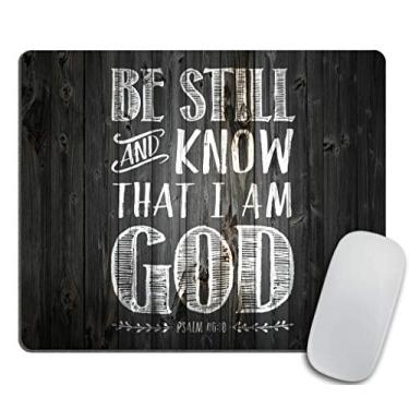 Imagem de Tapete de rato com design bíblico cristão, Be Still and Know That I am God - Psalm 46:10 Tapete de rato de borracha antiderrapante retangular 9,5 x 7,9 polegadas (240 mm x 200 mm x 3 mm)