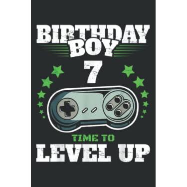 Imagem de 7Th Birthday Boy Time to Level Up 7 Years Old Boys Gamer: Lined Notebook: Planner, Lined College Ruled Paper, 6x9 110 Pages, Journal, Diary, Matte Finish Cover