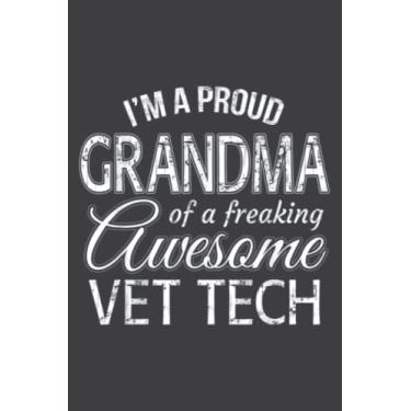 Imagem de Proud Grandma of Vet Tech Mothers Day Gift: Lined with 6x9 inches, 110 Pages For Memo Diary Journal, Perfect for School, Office & Home