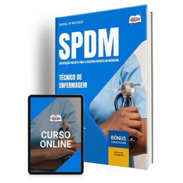 Imagem de Apostila SPDM 2025 - Técnico de Enfermagem - Apostilas Opção