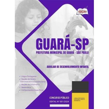 Imagem de Apostila Prefeitura Guará Sp 2024 Auxiliar Desenvolvimento - Apostilas