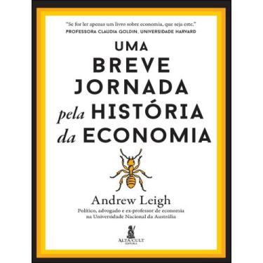 Imagem de Livro - Breve Jornada Pela Historia Da Economia, Uma - ALTA CULT, 1, 1