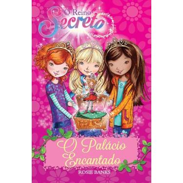 Imagem de Livro - O reino secreto - O palácio encantado - Livro 1