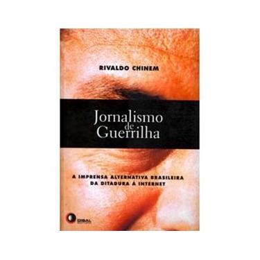 Imagem de Livro - Jornalismo de Guerrilha: A Imprensa Alternativa Brasileira da Ditadura à Internet