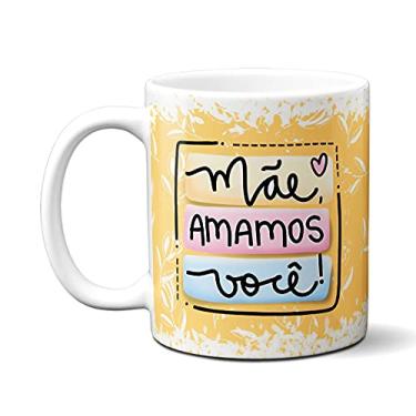 Imagem de Caneca Frase Mãe Amamos Você Criativo