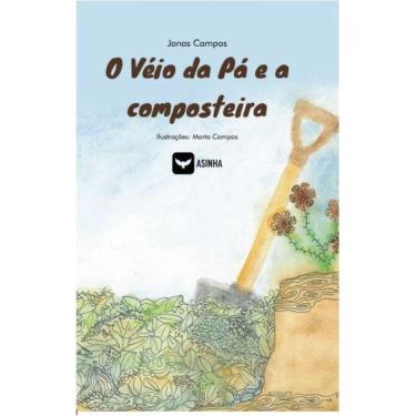 Imagem de O véio da pá e a composteira