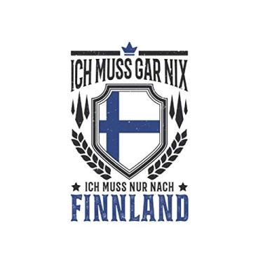 Imagem de Finnland Reise Notizbuch: Ich muss gar nix Ich muss nur nach Finnland Reise / 6x9 Zoll / 120 ausfüllbare Seiten Seiten
