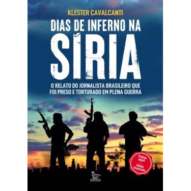 Imagem de Livro - Dias de inferno na Síria - Edição atualizada