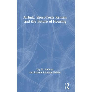 Imagem de Airbnb, Short-Term Rentals and the Future of Housing